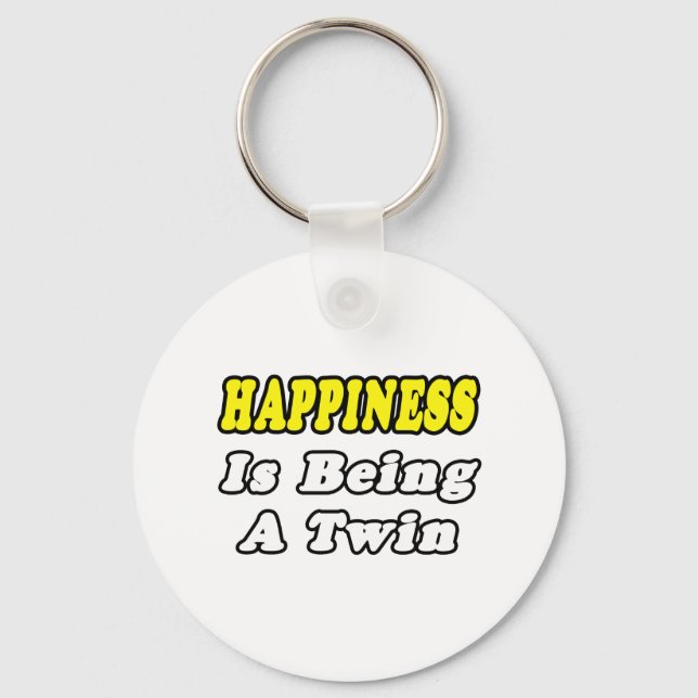 Happiness Is Being a Twin Keychain (Front)