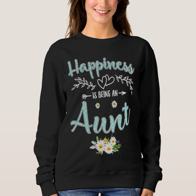 Happiness Is Being An Aunt Women Daisy Flower Deco Sweatshirt (Front)