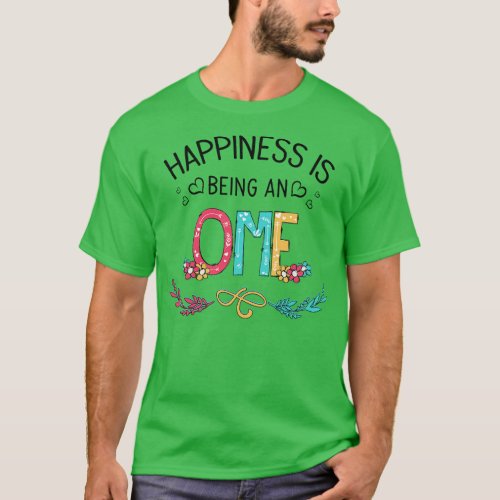 Happiness Is Being An Ome Wildflowers Valentines M T_Shirt