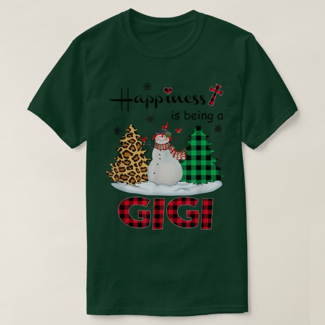 Happiness is being Gigi Snowman Merry Christmas tr T-Shirt (Design Front)