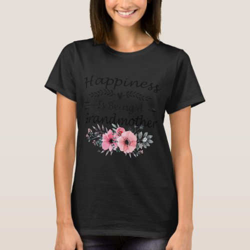 Happiness is being Grandmother Mothers Day  T_Shirt
