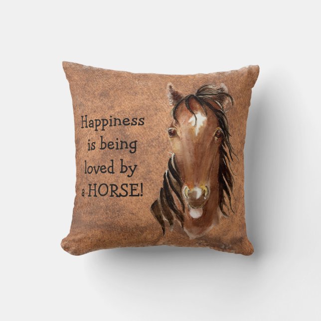 Happiness is being loved by a HORSE Leather look Throw Pillow (Front)