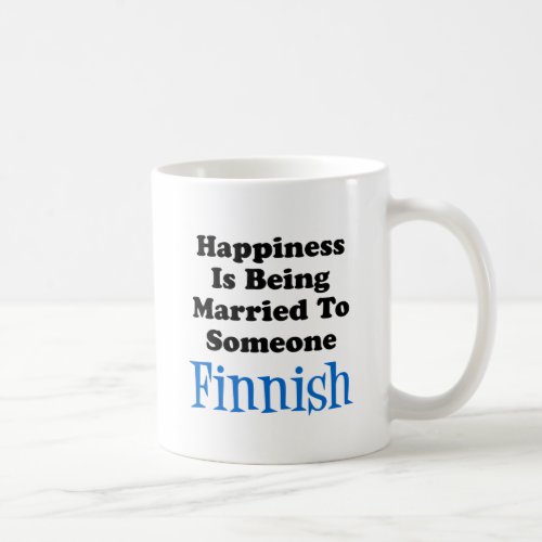 Happiness Is Being Married To Someone Finnish Coffee Mug