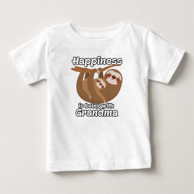 Happiness is Being with Grandma Sloth Baby T-Shirt (Front)