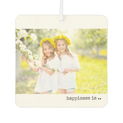Happiness is being your Twin  2 Photo Air Freshener