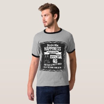 Happiness Is Buying Essential Oils! T-shirt by EssentialCommunity at Zazzle