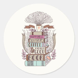 Happiness is Coffee and Books  Classic Round Sticker