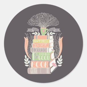 Happiness is Coffee and Books Classic Round Sticker