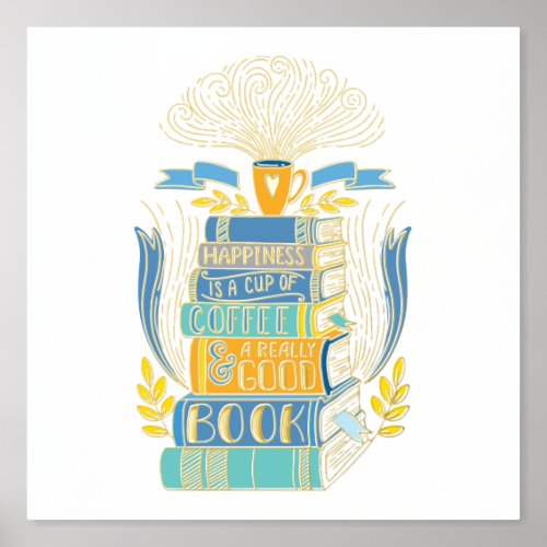 Happiness is Coffee and Books Foil Prints
