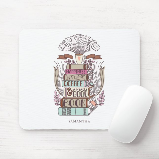 Happiness is Coffee and Books Mouse Pad (With Mouse)
