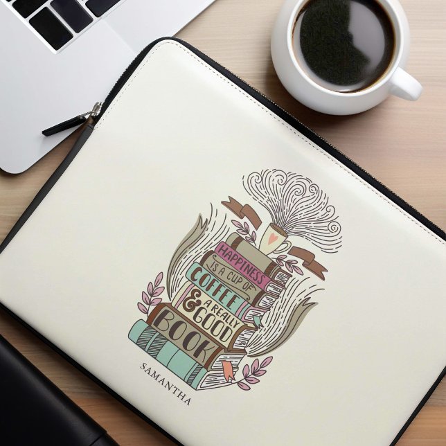 Happiness is Coffee and Books Personalized Laptop Sleeve (Creator Uploaded)