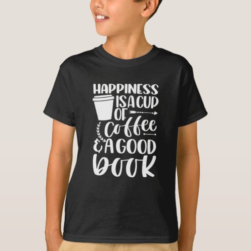 Happiness is Coffee and Good BOOK T_Shirt