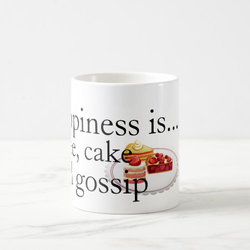 Happiness is Coffee Cake and Gossip Text Message  Coffee Mug