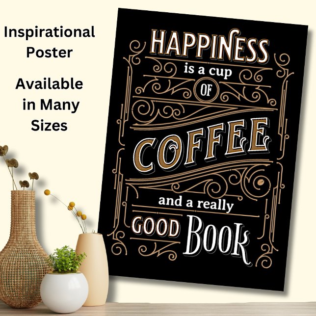 Happiness is Cup of Coffee & Good Book Brown Black Poster (Creator Uploaded)