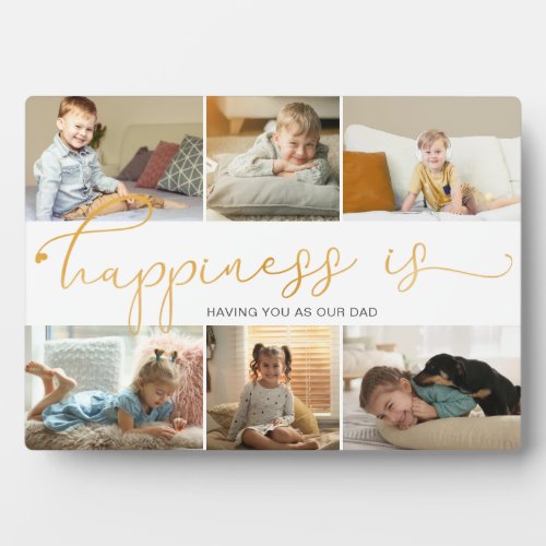 Happiness is  Dad Photo Collage Plaque