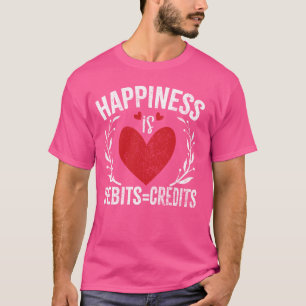 Happiness is Debits Credits Funny Accountant Pun C T-Shirt