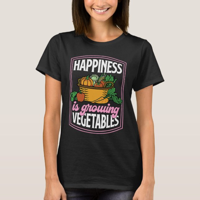 Happiness Is Growing Vegetables Vegetarian Vegan V T-Shirt (Front)