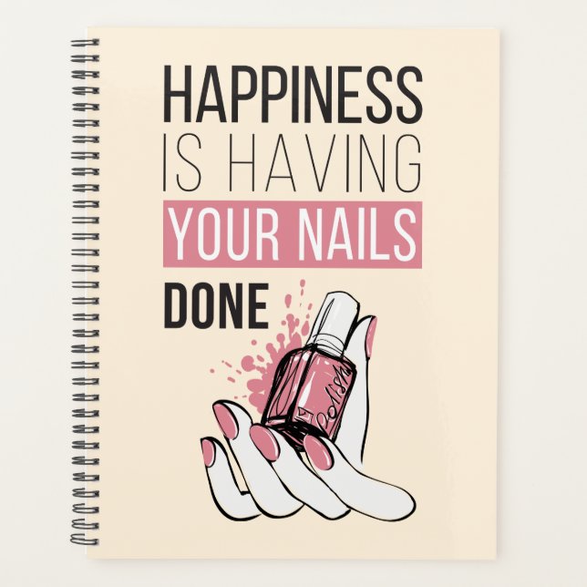 Happiness Is Having Your Nails Done Planner (Front)