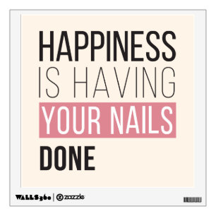 Happiness Is Having Your Nails Done Wall Decal