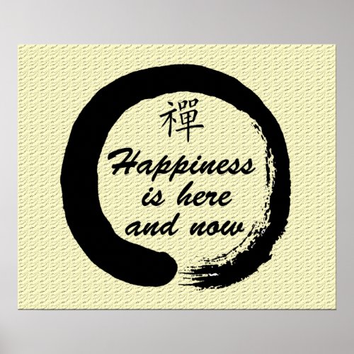 Happiness is Here and Now _ Zen Poster