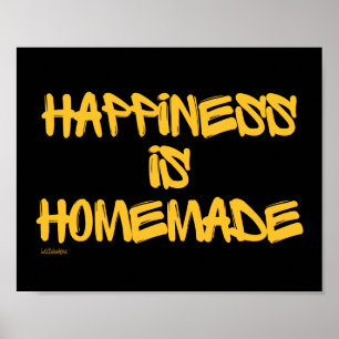 HAPPINESS IS HOMEMADE inspirational quote Poster