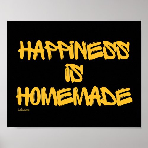 HAPPINESS IS HOMEMADE  inspirational quote         Poster