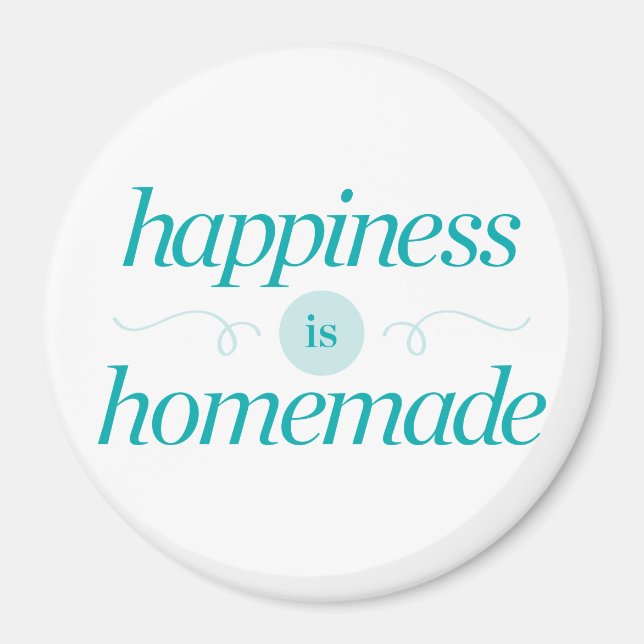 Happiness is Homemade Magnet (Front)