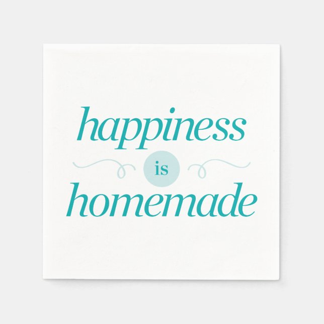 Happiness is Homemade Paper Napkins (Front)