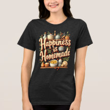 Happiness is Homemade