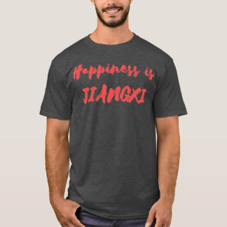 Happiness is Jiangxi T-Shirt