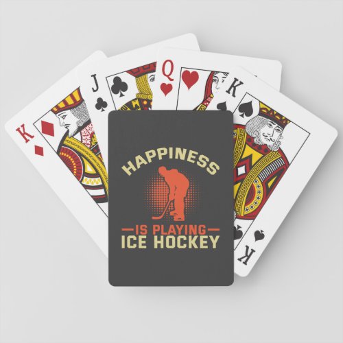 Happiness is Playing Ice Hockey Playing Cards
