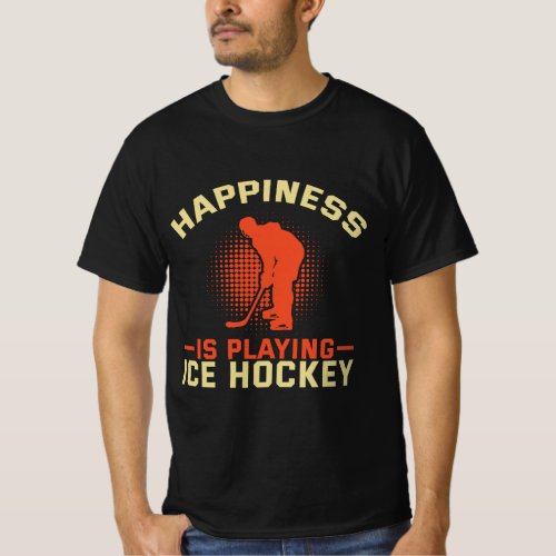 Happiness is Playing Ice Hockey T_Shirt