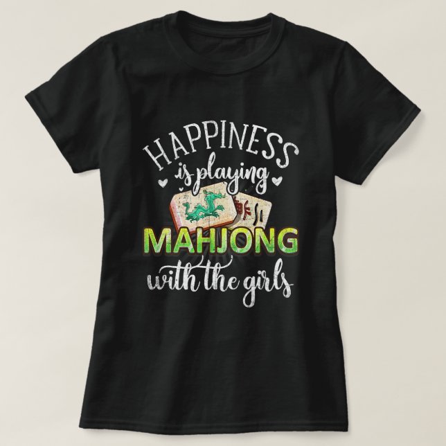 Happiness Is Playing Mahjong Funny Tile Game Humor T-Shirt (Design Front)