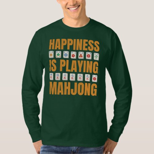 Happiness Is Playing Mahjong Mahjong Party T_Shirt