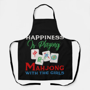 Happiness Is Playing Mahjong With The Girls Apron