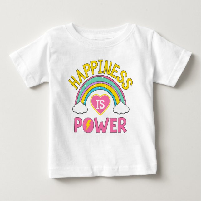 Happiness is Power Rainbow Baby T-Shirt (Front)