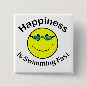 Happiness is Swimming Fast Pinback Button