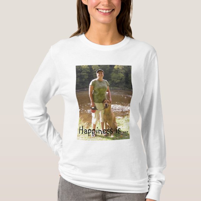 Happiness is ... T-Shirt (Front)