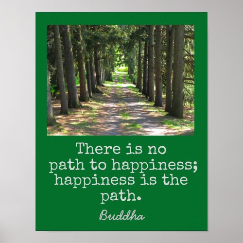 Happiness is the path _ Buddha quote _print Poster