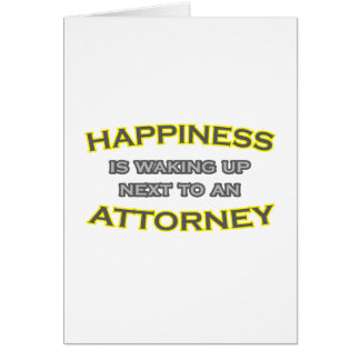 Happiness Is Waking Up Next To an Attorney Cards