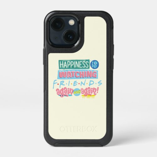 Happiness is Watching FRIENDS Again  Again iPhone 13 Mini Case