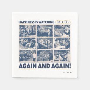 Happiness is Watching FRIENDS™ Again and Again Napkins