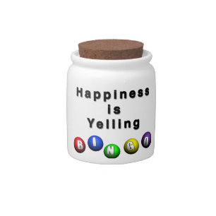 Happiness Is Yelling BINGO Candy Jar