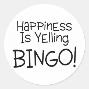 Happiness Is Yelling Bingo Classic Round Sticker