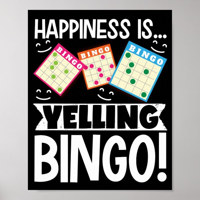 Happiness Is...Yelling Bingo! Funny Lucky Poster (Front)