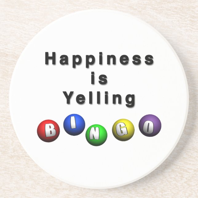 Happiness Is Yelling BINGO Sandstone Coaster (Front)