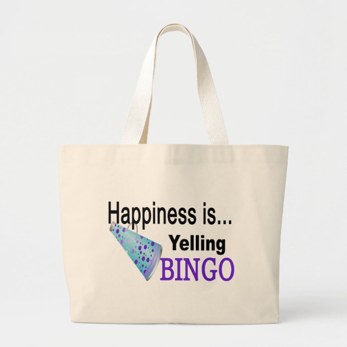 Happiness is yelling BINGO Tote Bag