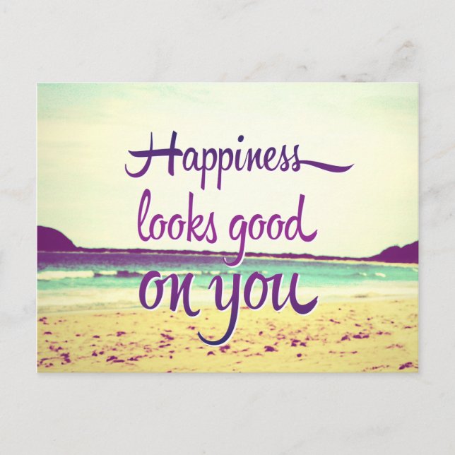Happiness Looks Good on You Postcard (Front)