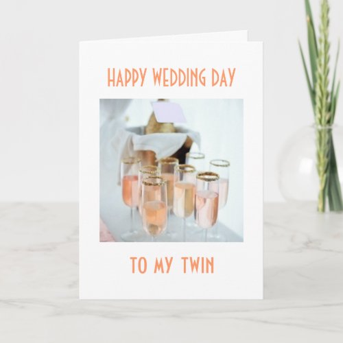 HAPPINESS  LOVE TO MY TWIN ON YOUR WEDDING DAY CARD