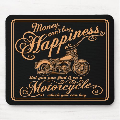 Happiness _ Motorcycle Mouse Pad